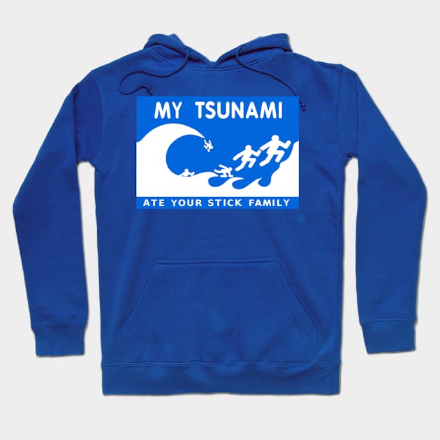 My Tsunami Ate Your Stick Family Hoodie by thriftstorenorm